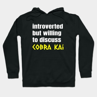 Cobra Kai Introverted Hoodie